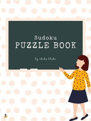 cover image of Sudoku Puzzle Book for Teens (Printable Version)
